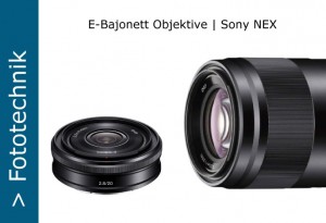 Sony NEX E-Objektive